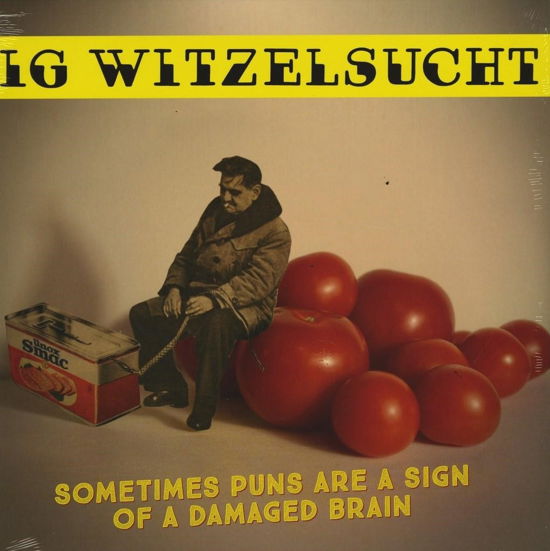 Cover for Ig Witzelsucht · Sometimes Puns Are A Sign (LP) [Coloured edition] (2017)