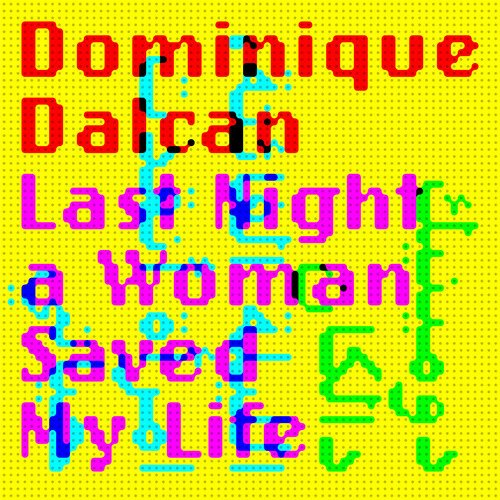 Cover for Dominique Dalcan · Last Night A Woman Saved My Life (LP) (2023)