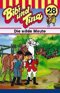 Cover for Bibi &amp; Tina · Folge 28: Die Wilde Meute (Cassette) (1996)