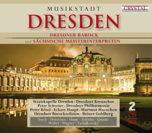 Musikstadt Dresden / Various - Musikstadt Dresden / Various - Musiikki - CRYC - 4049774670282 - tiistai 1. maaliskuuta 2011