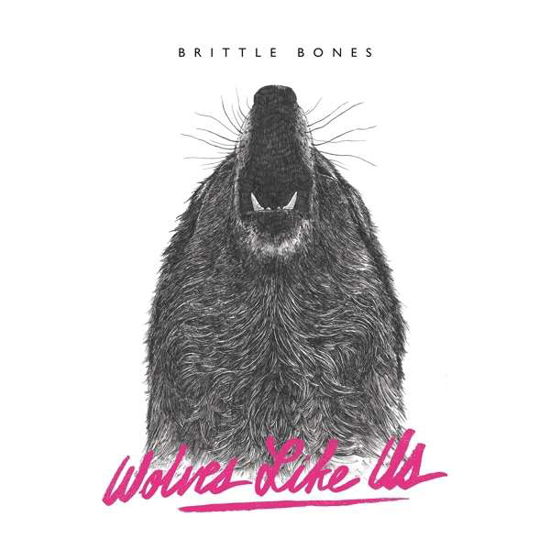 Brittle Bones - Wolves Like Us - Music - PELAGIC RECORDS - 4059251345282 - October 25, 2019