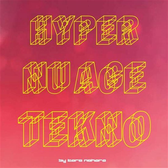 Cover for Taro Nohara · Hyper Nu Age Tekno! (LP) (2022)