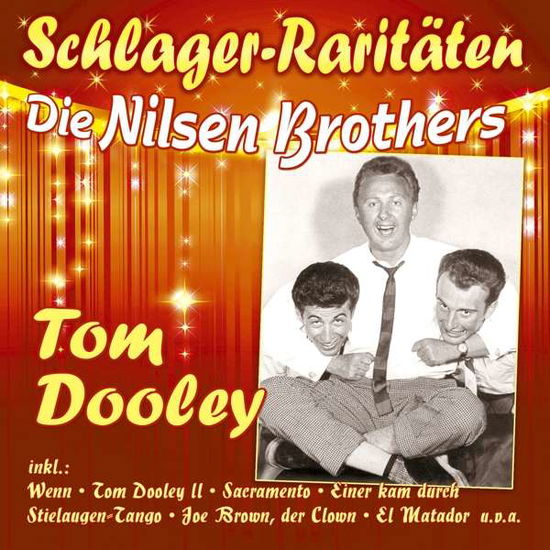 Cover for Die Nilsen Brothers · Tom Dooley (Schlager-raritäten) (CD) (2021)