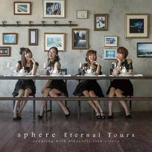 Eternal Tours - Sphere - Musik - NAMCO BANDAI MUSIC LIVE INC. - 4540774603282 - 26. Februar 2014