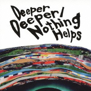 Cover for One Ok Rock · Deeper Deeper / Nothing Helps (CD) [Japan Import edition] (2013)