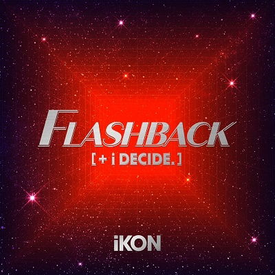 Ikon · Flashback [+ I Decide] (CD) [Japan Import edition] (2022)