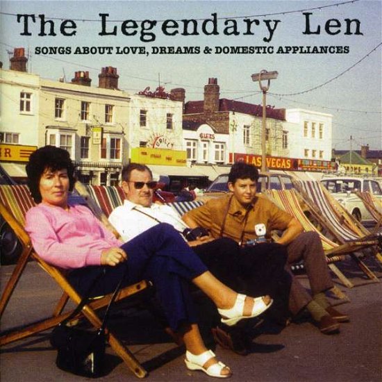 Cover for Legendary Len Liggins · Songs About Love Dreams &amp; Domestic Appliances (CD) (2020)