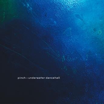 Cover for Pinch · Underwater Dancehall (CD) (2011)