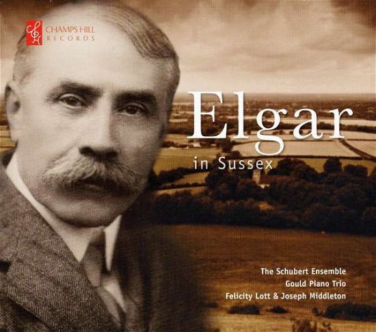 Cover for Elgar / Schubert Ensemble / Lo · Elgar in Sussex (CD) (2011)
