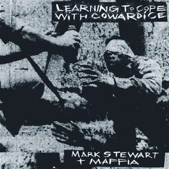 Stewart, Mark & The Maffia · Learning To Cope With Cowardice / The Lost Tapes (CD) (2019)