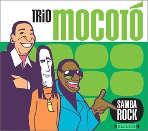 Samba Rock - Trio Mocoto - Music - ZIRIGUIBOOM - 5410377001282 - December 2, 2022