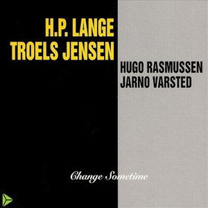 Change Sometime - Lange, H.p./ T. Jensen - Música -  - 5705535033282 - 26 de fevereiro de 2007