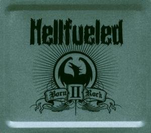 Cover for Hellfueled · Born II Rock (CD) (2014)