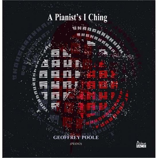 Cover for Geoffrey Poole · A Pianists I Ching (CD) (2021)