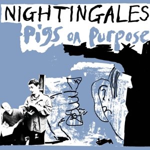 Cover for Nightingales · Pigs on Purpose (LP) (2014)