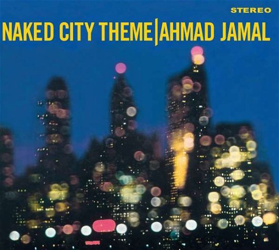 Cover for Amad Jamal · Naked City Theme (+ Bonus Album: Extensions) (CD) [Digipak] (2021)