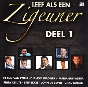 Leef Als Een Zigeuner 1 - V/A - Musiikki - BERK MUSIC - 8718456027282 - perjantai 2. tammikuuta 2015