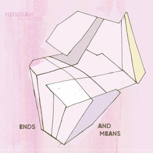 Cover for Howrah · Ends And Means (LP) (2024)