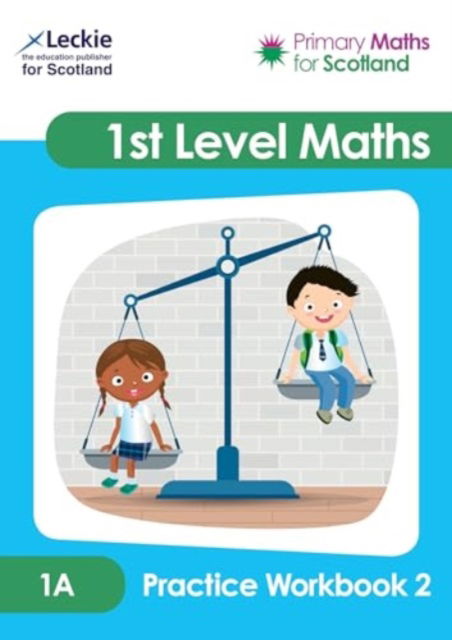 Cover for Kirsten MacKay · 1A Practice Workbook 2 - Primary Maths for Scotland (Paperback Book) (2024)