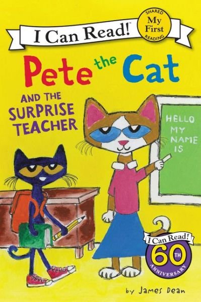 Pete the Cat and the Surprise Teacher - My First I Can Read Book - James Dean - Livros - HarperCollins Publishers Inc - 9780062404282 - 3 de janeiro de 2017