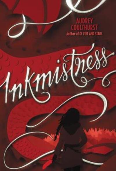Cover for Audrey Coulthurst · Inkmistress (Hardcover Book) [First edition. edition] (2018)