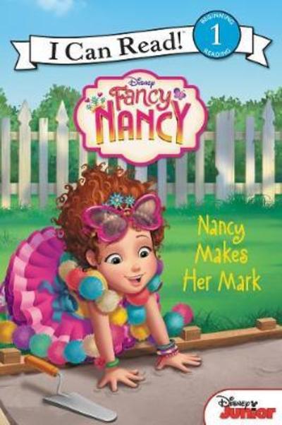 Disney Junior Fancy Nancy: Nancy Makes Her Mark - I Can Read Level 1 - Nancy Parent - Books - HarperCollins - 9780062798282 - September 4, 2018