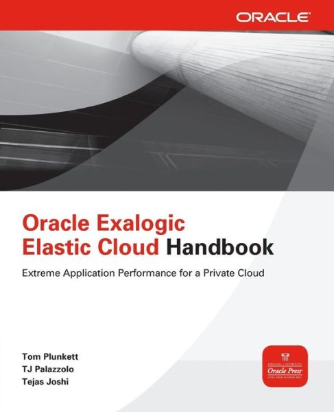 Cover for Tom Plunkett · Oracle Exalogic Elastic Cloud Handbook (Paperback Book) [Ed edition] (2012)