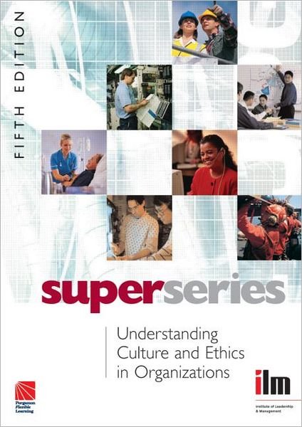 Cover for Institute of Leadership &amp; Management · Understanding Culture and Ethics in Organizations - Super Series (Pocketbok) [5 Rev edition] (2007)