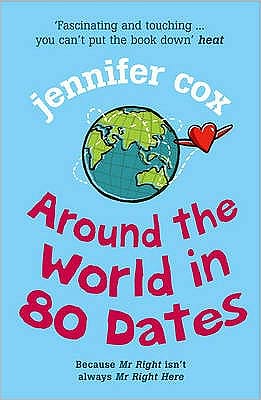 Cover for Jennifer Cox · Around The World In 80 Dates (Paperback Book) (2006)