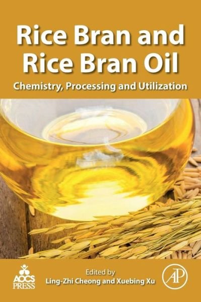 Cover for Xuebing Xu · Rice Bran and Rice Bran Oil: Chemistry, Processing and Utilization (Pocketbok) (2019)