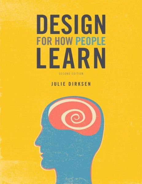 Cover for Julie Dirksen · Design for How People Learn - Voices That Matter (Taschenbuch) (2015)