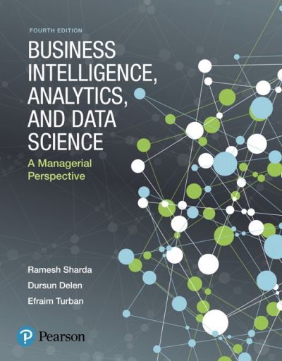 Cover for Ramesh Sharda · Business Intelligence, Analytics, and Data Science: A Managerial Perspective (Paperback Book) (2017)