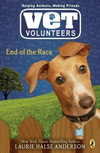 Cover for Laurie Halse Anderson · End of the Race #12 (Vet Volunteers) (Paperback Book) [Reprint edition] (2012)