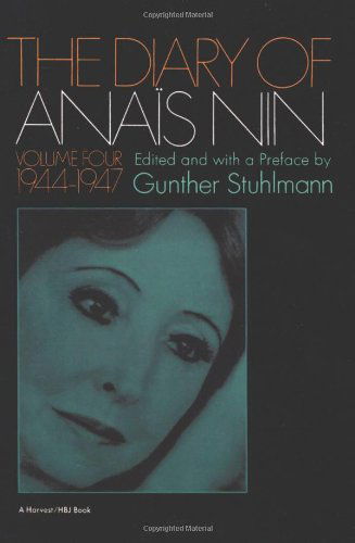 The Diary of Anais Nin, Vol. 4: 1944-1947 - Anaïs Nin - Bøger - Mariner Books - 9780156260282 - 18. oktober 1972