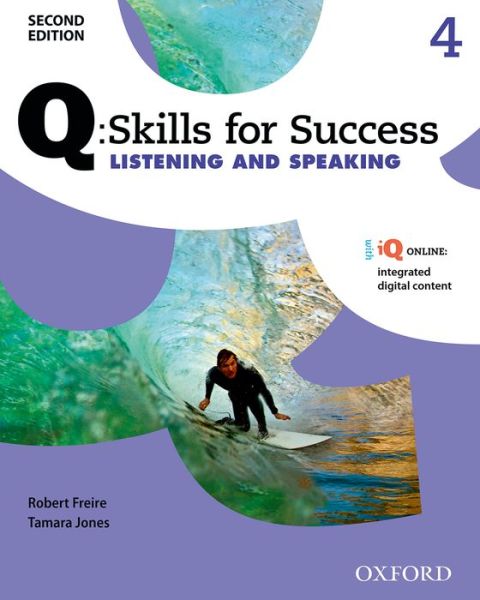 Cover for Editor · Q: Skills for Success: Level 4: Listening &amp; Speaking Student Book with iQ Online - Q: Skills for Success (Bok) [2 Revised edition] (2015)