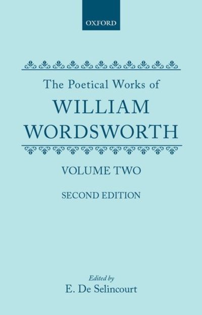Cover for William Wordsworth · The Poetical Works of William Wordsworth: Volume II (Hardcover Book) (1963)