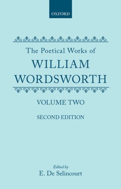 Cover for William Wordsworth · The Poetical Works of William Wordsworth: Volume II (Gebundenes Buch) (1963)