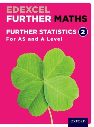 Cover for David Bowles · Edexcel Further Maths: Further Statistics 2 Student Book (AS and A Level) - Edexcel Further Maths (Book) (2018)