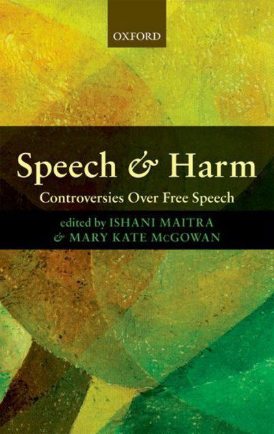 Cover for Ishani; Mcgo Maitra · Speech and Harm: Controversies Over Free Speech (Hardcover Book) (2012)