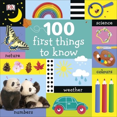 Cover for Dk · 100 First Things to Know - 100 First (Tavlebog) (2020)