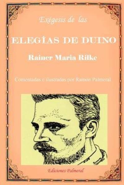 Cover for Ramon Fernandez Palmeral · Exegesis de las Elegías de Duino (Paperback Book) (2019)