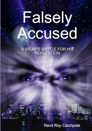 Cover for Roy Catchpole · Falsely Accused (Book) (2018)