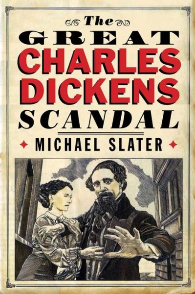 Cover for Michael Slater · The Great Charles Dickens Scandal (Paperback Book) (2014)