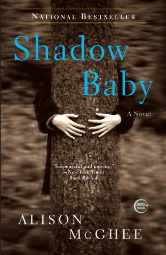 Cover for Alison McGhee · Shadow Baby: A Novel (Paperback Book) [Reprint edition] (2009)