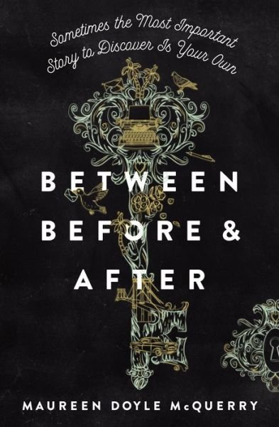 Cover for Maureen Doyle McQuerry · Between Before and After (Pocketbok) (2019)