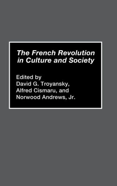 Cover for Norwood Andrews · The French Revolution in Culture and Society (Gebundenes Buch) (1991)