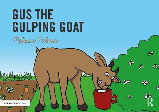 Cover for Melissa Palmer · Gus the Gulping Goat: Targeting the g Sound - Speech Bubbles 1 (Paperback Book) (2019)