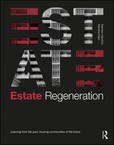 Cover for Brendan Kilpatrick · Estate Regeneration: Learning from the Past, Housing Communities of the Future (Paperback Book) (2020)