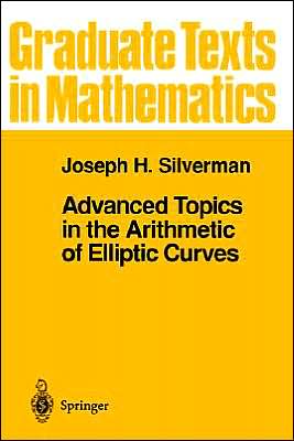 Cover for Joseph H. Silverman · Advanced Topics in the Arithmetic of Elliptic Curves - Graduate Texts in Mathematics (Paperback Book) [Softcover reprint of the original 1st ed. 1994 edition] (1994)