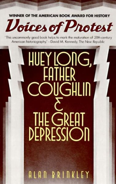 Cover for Alan Brinkley · Voices of Protest: Huey Long, Father Coughlin, &amp; the Great Depression (Paperback Book) [1st Vintage Books edition] (1983)